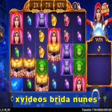 xvideos brida nunes